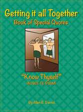 Getting It All Together: Book of Special Quotes