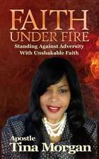 Faith Under Fire