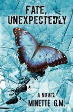 Fate, Unexpectedly
