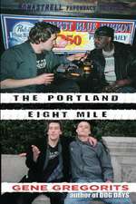 The Portland Eight Mile: Poems, Stories and Statuses