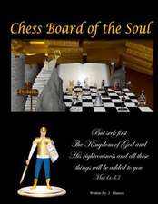 Chess Board of the Soul