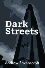 Dark Streets