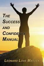 The Success and Confidence Manual