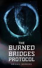 The Burned Bridges Protocol