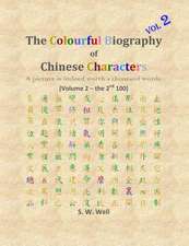 The Colourful Biography of Chinese Characters, Volume 2