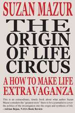 The Origin of Life Circus