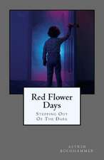 Red Flower Days