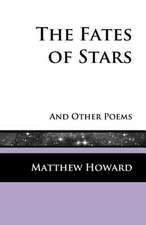 The Fates of Stars and Other Poems