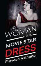 The Woman in the Movie Star Dress