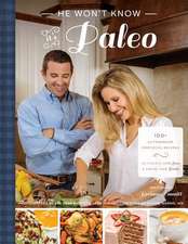 He Won't Know It's Paleo