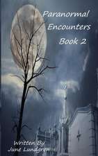 Paranormal Encounters Book 2