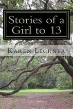 Stories of a Girl to 13