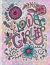 Flower Girlies Coloring Book