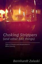 Choking Strippers (and Other Bad Things)