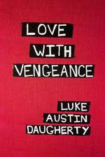 Love with Vengeance