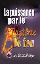 La Puissance Par Le Bapteme de Feu