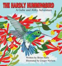 The Hardly Hummingbird