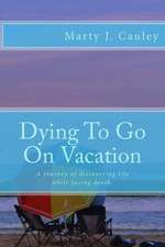 Dying to Go on Vacation