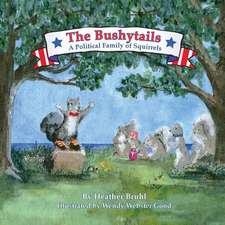 The Bushytails - A Political Family of Squirrels