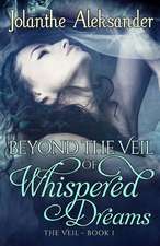 Beyond the Veil of Whispered Dreams