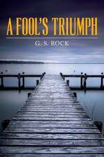 A Fool's Triumph