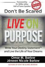 Don't Be Scared Live on Purpose!