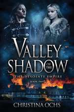 Valley of the Shadow