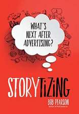 Pearson, B: Storytizing