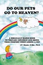 Do Our Pets Go to Heaven?