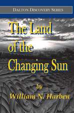 The Land of the Changing Sun