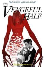 The Vengeful Half