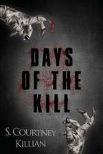 Days of the Kill