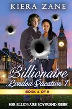 A Billionaire London Vacation 1