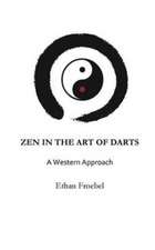 ZEN IN THE ART OF DARTS