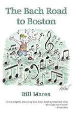 The Bach Road to Boston