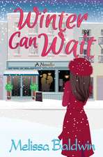 Winter Can Wait: A Novella