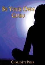 Be Your Own Guru