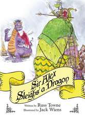 Sir Alex Sleighs a Dragon