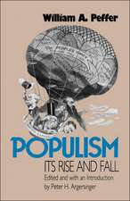 Populism, Its Rise and Fall