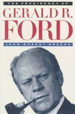 The Presidency of Gerald R. Ford