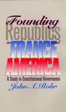 Founding Republics in France and America