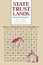 State Trust Lands: History, Management, and Sustainable Use