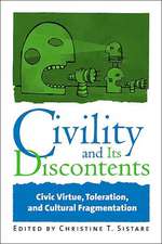 Civility and Its Discontents: Civic Virtue, Toleration, and Cultural Fragmentation