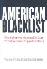 American Blacklist: The Attorney General's List of Subversive Organizations