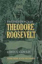 The Presidency of Theodore Roosevelt