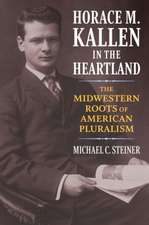 HORACE M KALLEN IN THE HEARTLA