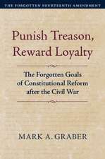 Punish Treason, Reward Loyalty