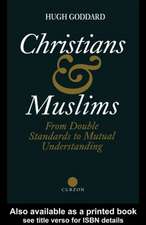 Christians and Muslims: From Double Standards to Mutual Understanding