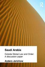 Saudi Arabia: Outside Global Law and Order