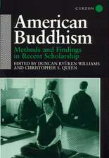 American Buddhism: Methods and Findings in Recent Scholarship